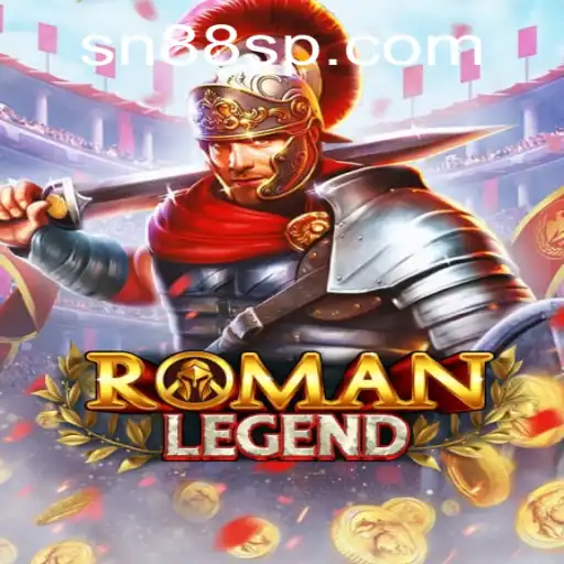 Unraveling the Excitement of RomanLegend: A Journey into Ancient Rome with SN88.COM
